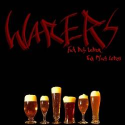 Warers : Fick Dich Leben, Fick Mich Leben